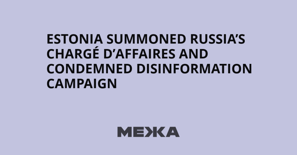 Here are a few options for a formal title, depending on the desired emphasis:
Estonia Condemns Russian Disinformation Campaign and Summons Chargé d’Affaires
Estonia Summons Russian Envoy Amid Escalating Disinformation Campaign
Estonian Ministry of Foreign Affairs Summons Russian Representative Over Disinformation Efforts
Recommendation: The first option is the most balanced and direct for a news headline.