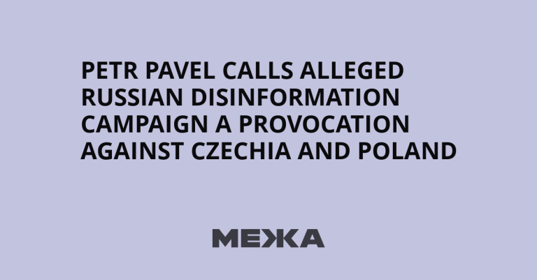 Pavel Calls Alleged Russian Disinformation Campaign a Provocation Against Czechia and Poland